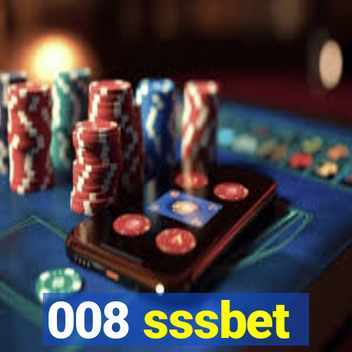 008 sssbet